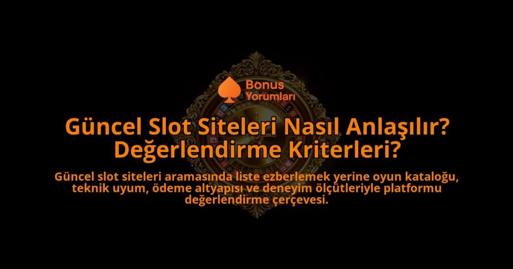 Guncel-Slot-Siteleri-Nasil-Anlasilir-Degerlendirme-Kriterleri-overlay-1788102676.jpg