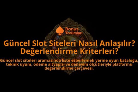 Guncel-Slot-Siteleri-Nasil-Anlasilir-Degerlendirme-Kriterleri-overlay-1788102676.jpg