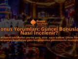 Bonus-Yorumlari-Guncel-Bonuslar-Nasil-Incelenir-overlay-1789762813.jpg
